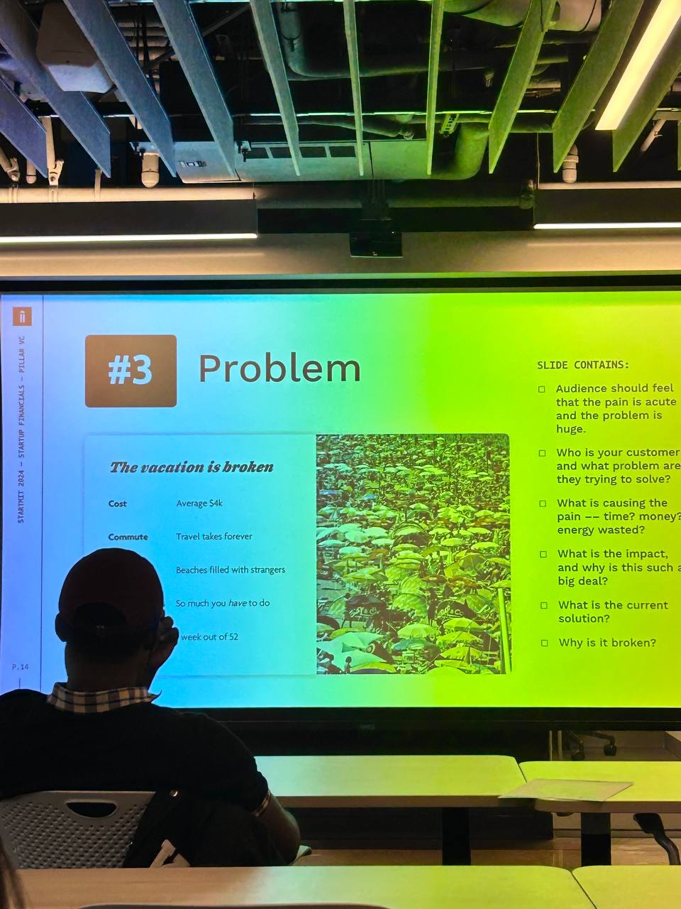 Startup Financials class — “#3 Problem: The vacation is broken”